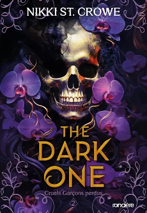 Nikki St. Crowe - Cruels garçons perdus, Tome 2 : The Dark One